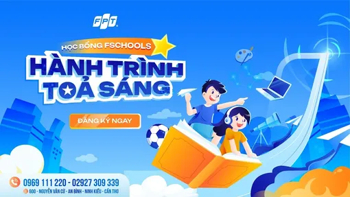 Trường Phổ thông FPT công bố học bổng “Fschools - Hành trình tỏa sáng” Trường Phổ thông FPT công bố học bổng “Fschools - Hành trình tỏa sáng”